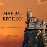 Морган Райс. Marşul Regilor