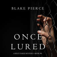 Блейк Пирс. Once Lured