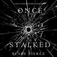 Блейк Пирс. Once Stalked