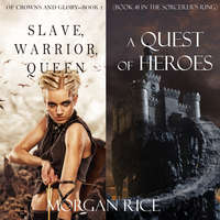 Морган Райс. A Quest of Heroes & Slave, Warrior, Queen Bundle