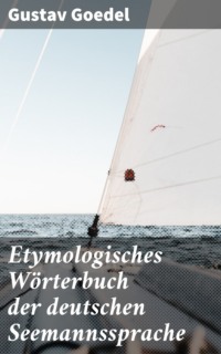 Etymologisches Wörterbuch der deutschen Seemannssprache