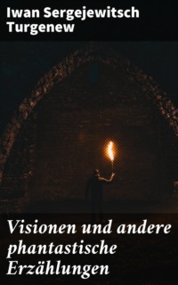 Visionen und andere phantastische Erzählungen