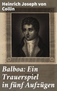 Balboa: Ein Trauerspiel in fünf Aufzügen