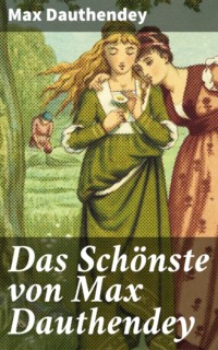 Das Schönste von Max Dauthendey