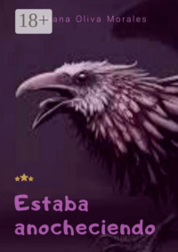 Estaba anocheciendo