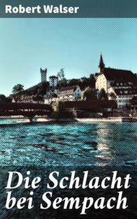 Die Schlacht bei Sempach