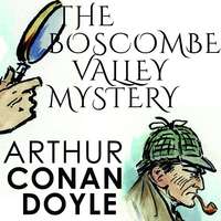 Артур Конан Дойл. The Boscombe Valley Mystery