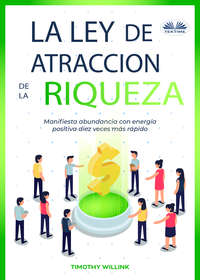 La Ley De Atracción De La Riqueza