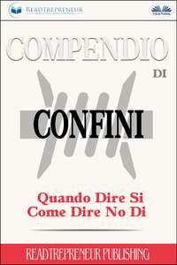 Compendio Di Confini: Quando Dire Si, Come Dire No Di