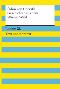 Geschichten aus dem Wiener Wald. Textausgabe mit Kommentar und Materialien