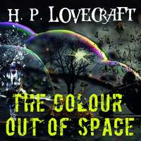 Говард Филлипс Лавкрафт. The Colour out of Space