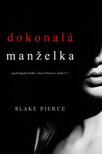 Dokonalá manželka
