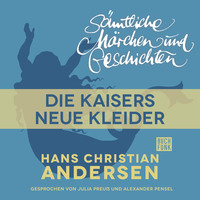 . H. C. Andersen: S?mtliche M?rchen und Geschichten, Des Kaisers neue Kleider