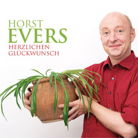 Horst  Evers. Horst Evers, Herzlichen Gl?ckwunsch