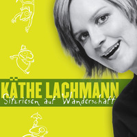 K?the Lachmann. K?the Lachmann, Sitzriesen auf Wanderschaft