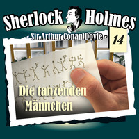 Артур Конан Дойл. Sherlock Holmes, Die Originale, Fall 14: Die tanzenden M?nnchen