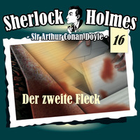Артур Конан Дойл. Sherlock Holmes, Die Originale, Fall 16: Der zweite Fleck