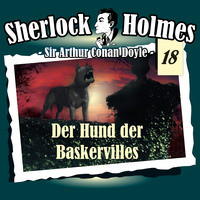 Артур Конан Дойл. Sherlock Holmes, Die Originale, Fall 18: Der Hund der Baskervilles