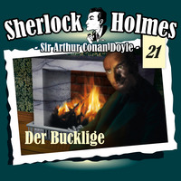 Артур Конан Дойл. Sherlock Holmes, Die Originale, Fall 21: Der Bucklige