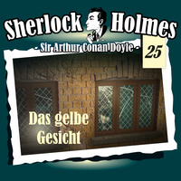 Артур Конан Дойл. Sherlock Holmes, Die Originale, Fall 25: Das gelbe Gesicht