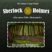 Артур Конан Дойл. Sherlock Holmes, Die alten F?lle (Reloaded), Fall 37: Die einsame Radfahrerin