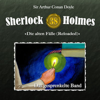 Артур Конан Дойл. Sherlock Holmes, Die alten F?lle (Reloaded), Fall 38: Das gesprenkelte Band