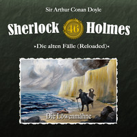 Артур Конан Дойл. Sherlock Holmes, Die alten F?lle (Reloaded), Fall 46: Die L?wenm?hne