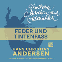 . H. C. Andersen: S?mtliche M?rchen und Geschichten, Feder und Tintenfass
