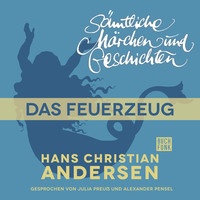 . H. C. Andersen: S?mtliche M?rchen und Geschichten, Das Feuerzeug