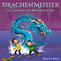 Трейси Уэст. Das Geheimnis des Wasserdrachen - Drachenmeister 3