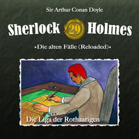 Артур Конан Дойл. Sherlock Holmes, Die alten F?lle (Reloaded), Fall 29: Die Liga der Rothaarigen