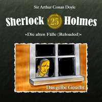 Артур Конан Дойл. Sherlock Holmes, Die alten F?lle (Reloaded), Fall 25: Das gelbe Gesicht