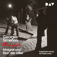 Georges  Simenon. Maigret und Stan der Killer (Ungek?rzt)