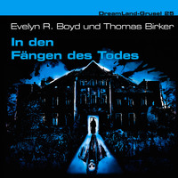 Thomas Birker. Dreamland Grusel, Folge 25: In den F?ngen des Todes
