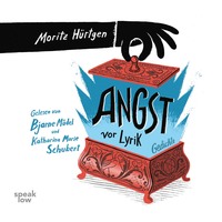 Moritz H?rtgen. Angst vor Lyrik (Ungek?rzt)