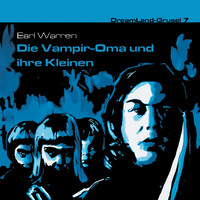 Earl Warren. Dreamland Grusel, Folge 7: Die Vampir-Oma und ihre Kleinen