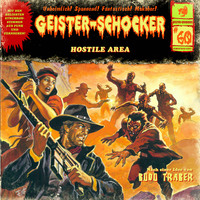 Bodo Traber. Geister-Schocker, Folge 60: Hostile Area