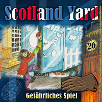 Wolfgang Pauls. Scotland Yard, Folge 26: Gef?hrliches Spiel