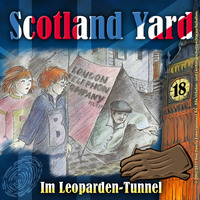 Wolfgang Pauls. Scotland Yard, Folge 18: Im Leoparden-Tunnel