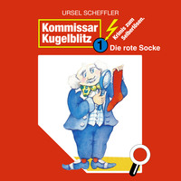 Ursel  Scheffler. Kommissar Kugelblitz, Folge 1: Die rote Socke