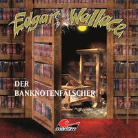 . Edgar Wallace, Folge 16: Der Banknotenf?lscher