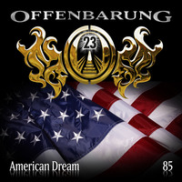 Markus Duschek. Offenbarung 23, Folge 85: American Dream