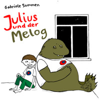Gabriele Summen. Julius und der Melog