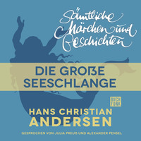 . H. C. Andersen: S?mtliche M?rchen und Geschichten, Die gro?e Seeschlange