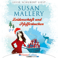 Susan Mallery. Leidenschaft und Pfefferkuchen - Fool's Gold Novelle (Ungek?rzt)