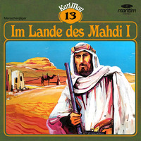 Karl May. Karl May, Gr?ne Serie, Folge 13: Im Lande des Mahdi I