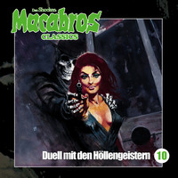 . Macabros - Classics, Folge 10: Duell mit den H?llengeistern