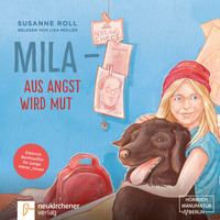 Susanne Roll. Mila aus Angst wird Mut - Dietrich Bonhoeffer f?r junge Leser_Innen