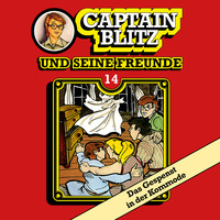 . Captain Blitz und seine Freunde, Folge 14: Das Gespenst in der Kommode