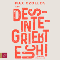 Max Czollek. Desintegriert euch!